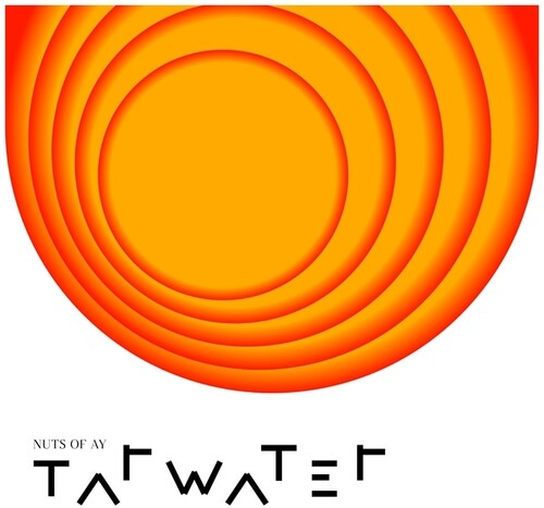 Tarwater: Nuts of Ay