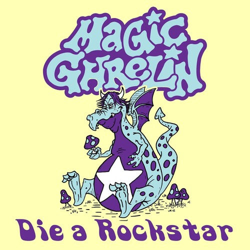 Magic Ghrelin: Die A Rockstar