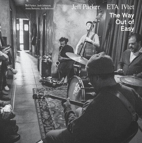 Parker, Jeff & Eta Ivtet: The Way Out Of Easy