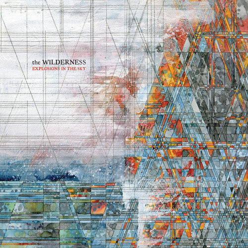 Explosions in the Sky: The Wilderness