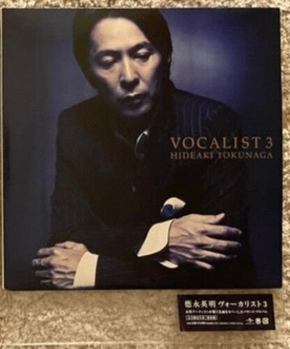 Tokunaga, Hideaki: Vocalist 3