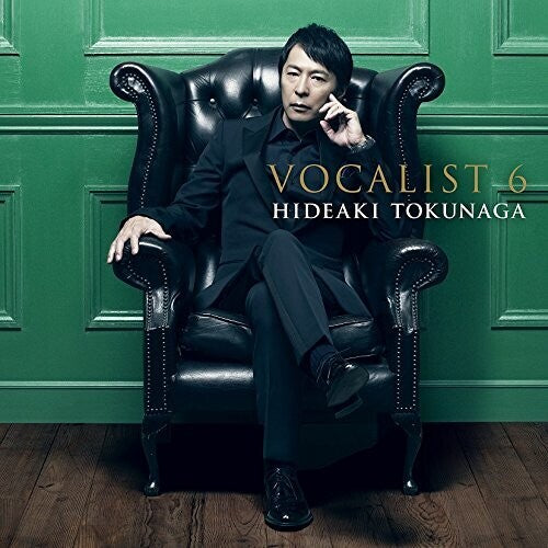 Tokunaga, Hideaki: Vocalist 6