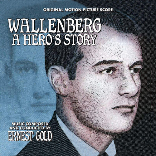 Ernest Gold: Wallenberg: A Hero's Story