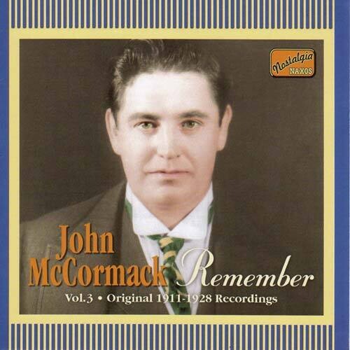 McCormack, John: Remember (1911-28)