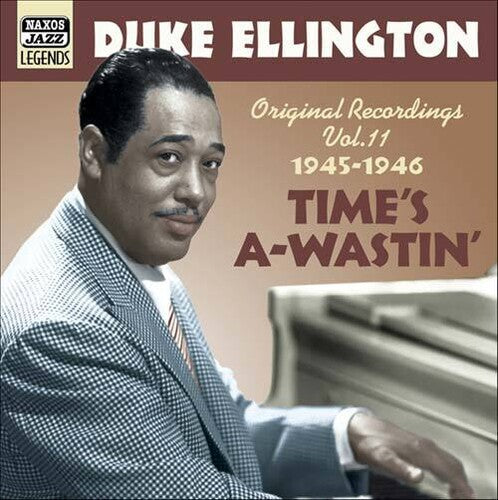 Ellington, Duke: Vol. 11-Time's A-Waistin