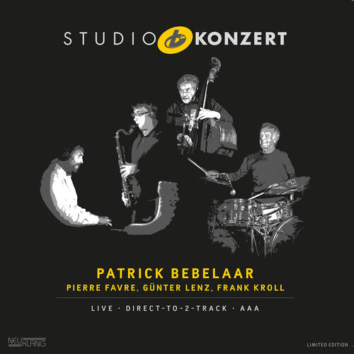 Bebelaar, Patrick / Favre, Pierre / Lenz, Gunter: Studio Konzert