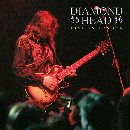 Diamond Head: Best Of Live In London