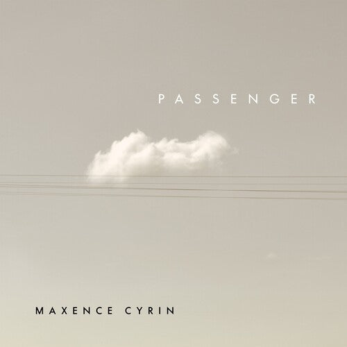 Cyrin, Maxence: Passenger