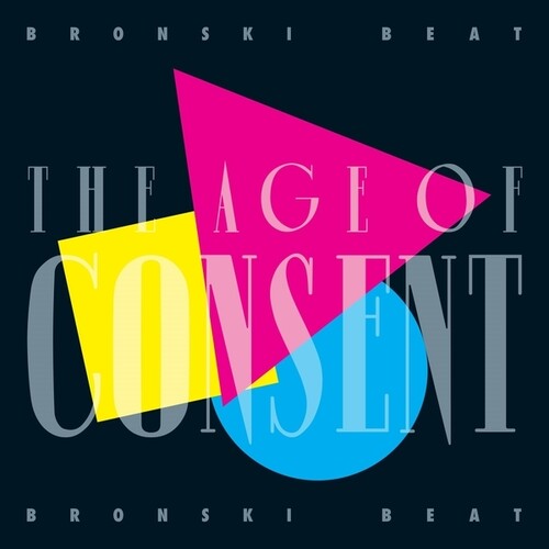 Bronski Beat: The Age Of Consent: 40th Anniversary Edition