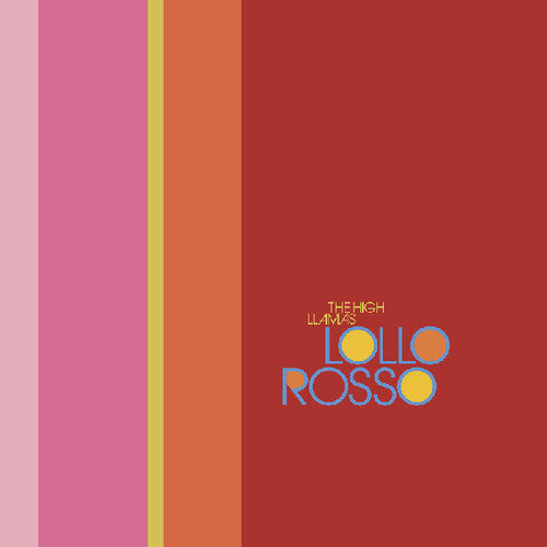 High Llamas: Lollo Rosso