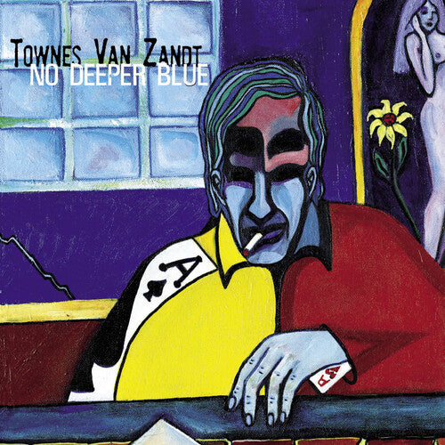 Van Zandt, Townes: No Deeper Blue