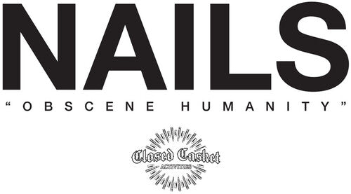 Nails: OBSCENE HUMANITY