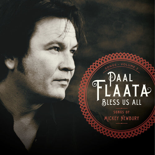 Flaata, Paal: Bless Us All-The Songs of Mickey Newbury