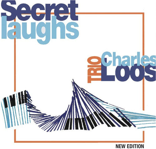 Loos, Charles Trio: Secret Laughs