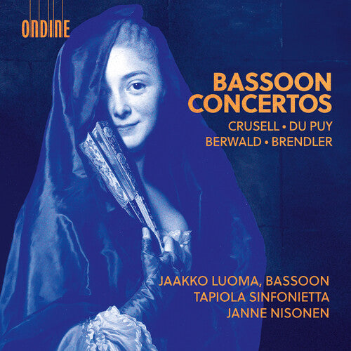 Berwald / Brendler / Tapiola Sinfonietta: Crusell, Du Puy, Berwald & Brendler: Bassoon Concertos