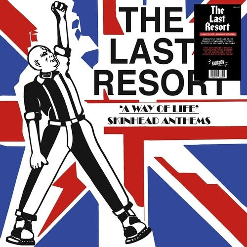 Last Resort: A Way Of Life: Skinhead Anthems