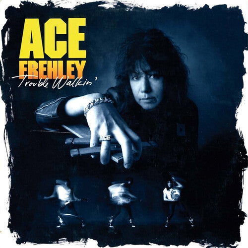 Frehley, Ace: Trouble Walkin'