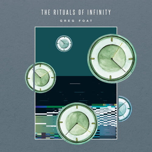 Foat, Greg: The Rituals Of Infinity