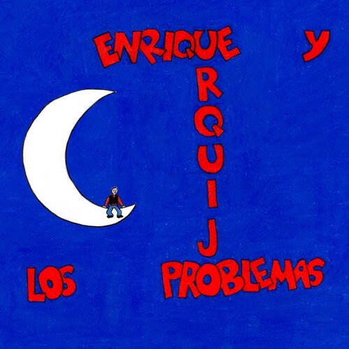 Urquijo, Enrique Y Los Problemas: Enrique Urquijo Y Los Problemas