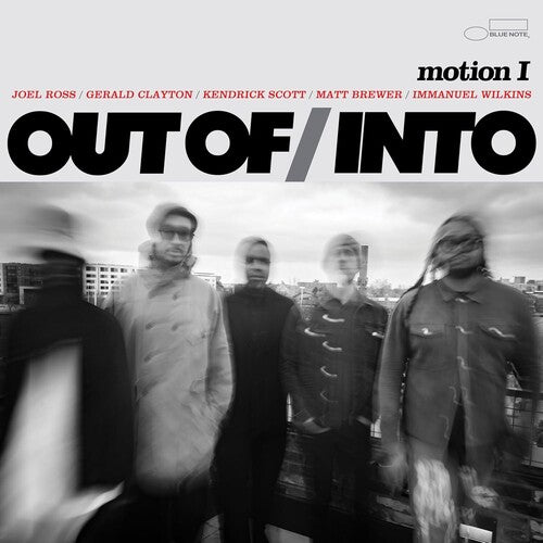 Out of / Into: Motion I