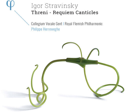 Stravinsky / Herreweghe, Philippe / Royal Flemish: Stravinsky: Threni / Requiem Canticles