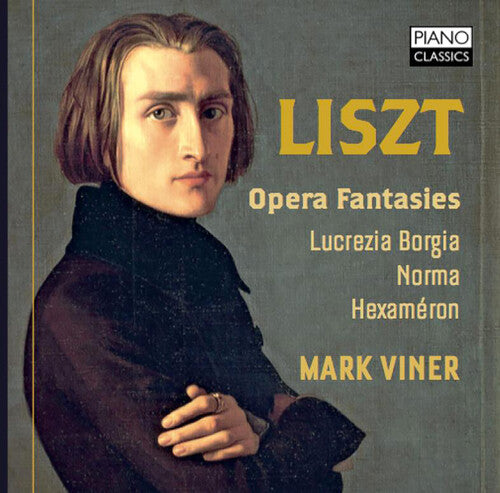 Liszt / Viner, Mark: Franz Liszt: Opera Fantasies