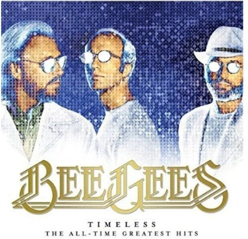 Bee Gees: Timeless: The All-Time Greatest Hits - Limited