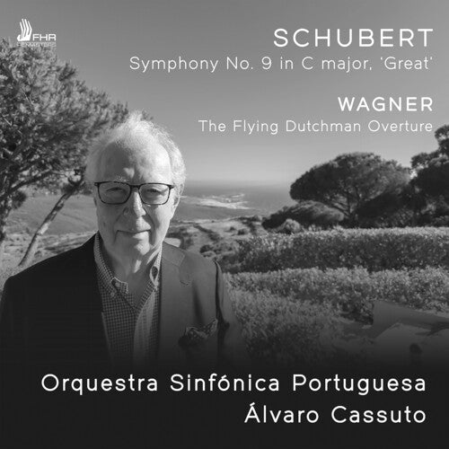 Schubert / Wagner / Orquestra Sinfonica Portuguesa: Wagner: The Flying Dutchman Overture; Schubert: Symphony No. 9 in C major, "Great"