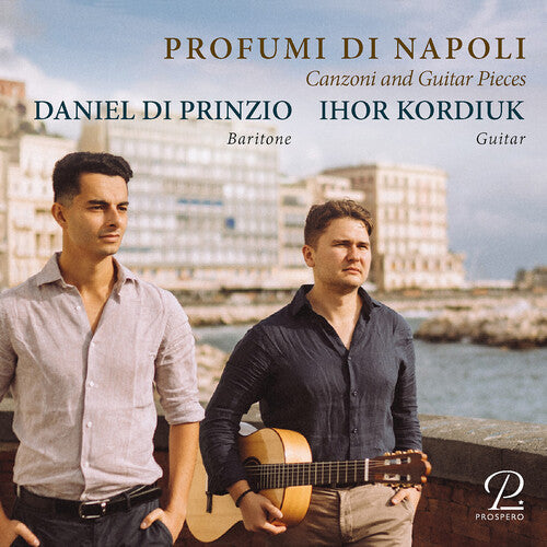 Di Prinzio / Kordiuk: Profumi di Napoli