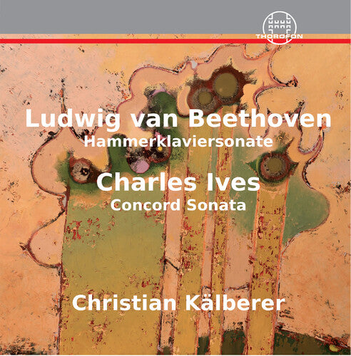 Beethoven, L.V. / Ives / Kalberer: Hammerklaviersonate Ives: Concorde Sonata