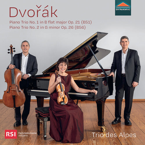 Dvorak / Trio Des Alpes: Dvorak: Piano Trio No. 1 in B flat major, Op. 21 (B51); Piano Trio No. 2 in G minor, Op. 26 (B56)