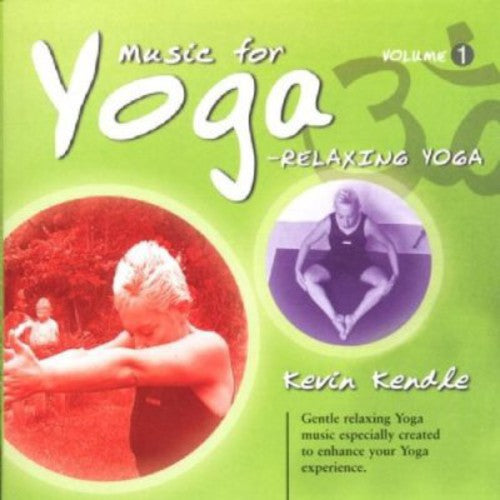 Kendle, Kevin: Music for Yoga