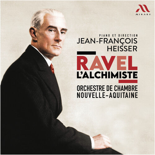 Orchestre De Chambre Nouvelle-Aquitaine: Ravel L'alchimiste