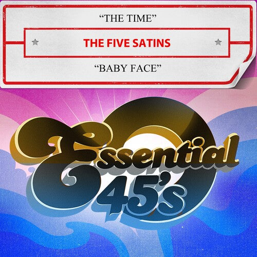 Five Satins, the: The Time / Baby Face (Digital 45)