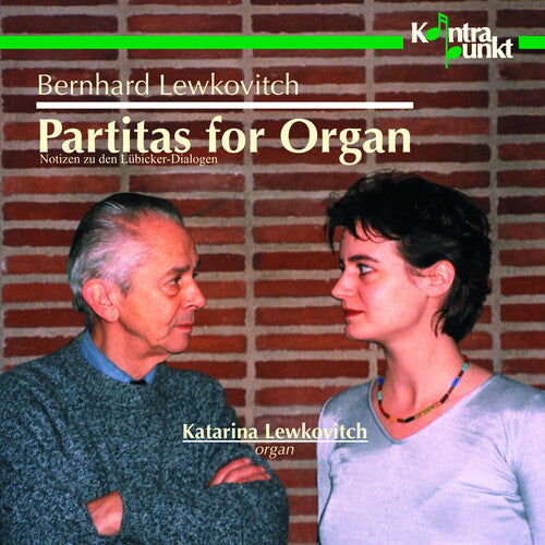 Lewkovitch, Katarina: Partitas for Organ