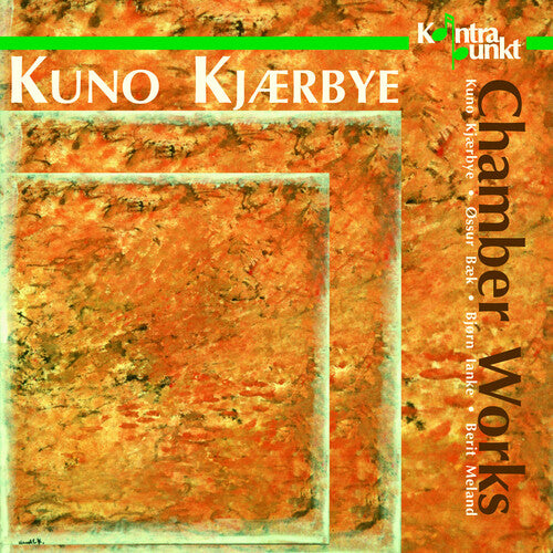 Kjaerbye, Kuno: Chamber Works