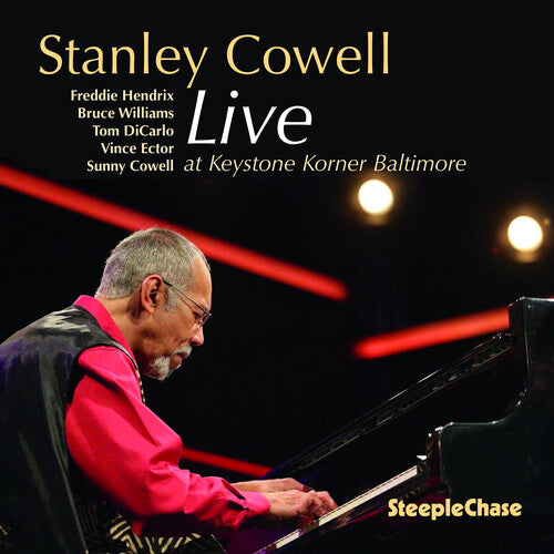 Cowell, Stanley: Live At Keystone Korner Baltimore