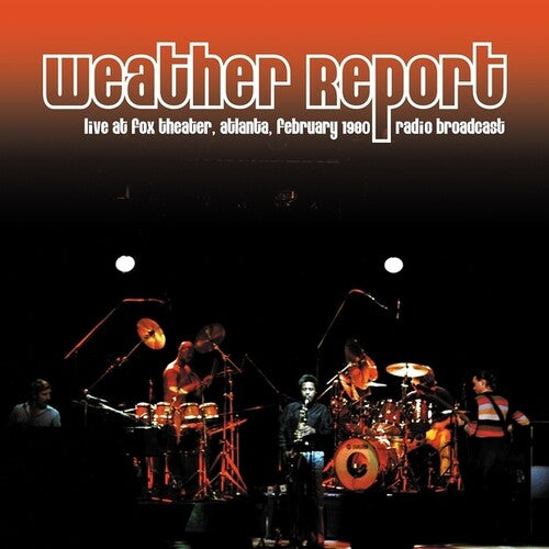 Weather Report: Live At Fox Theater Atlanta February 1980