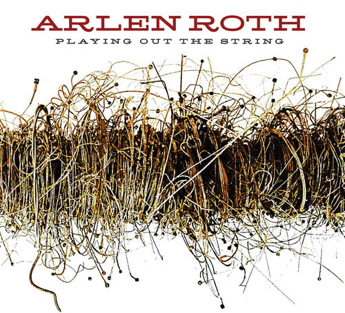 Roth, Arlen: Playing Out The String