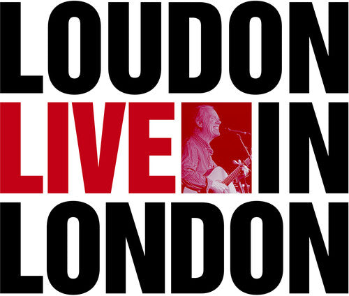 Wainwright III, Loudon: Loudon Live In London