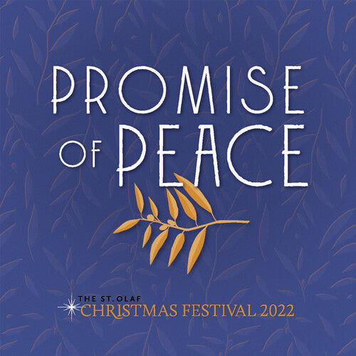 Christiansen / st. Olaf Orchestra: Promise of Peace St. Olaf Christmas Festival 2022