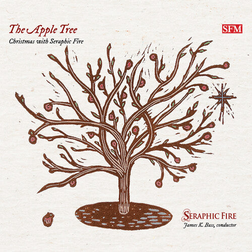 Quigley / Seraphic Fire: Apple Tree - Christmas with Seraphic Fire