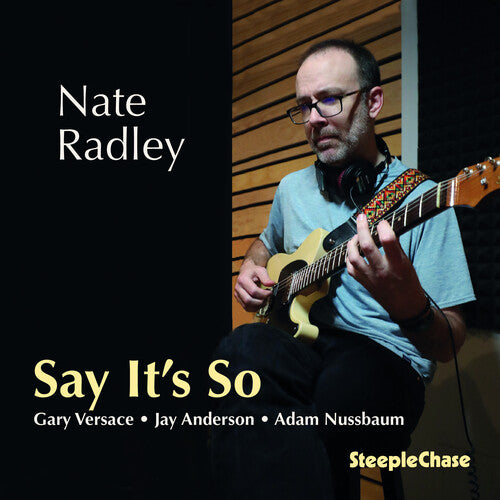 Radley, Nate: Say It's So