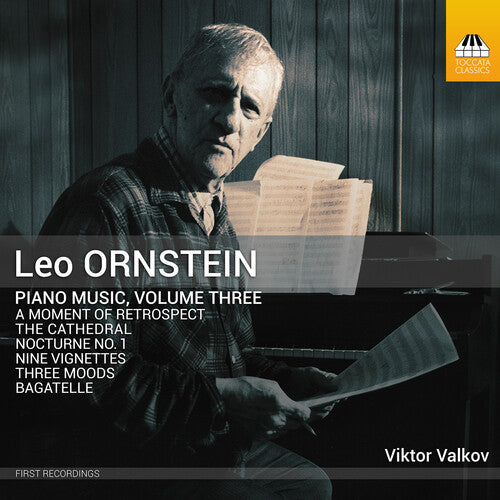 Ornstein / Valkov: Piano Music Vol. 3