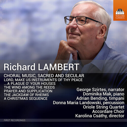 Lambert / Landowski / Szirtes: Choral Music Sacred & Secular