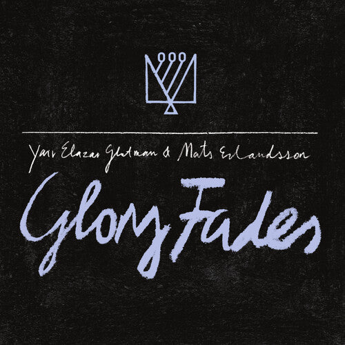 Erlandsson, Mats / Glotman, Yair Elazar: Glory Fades