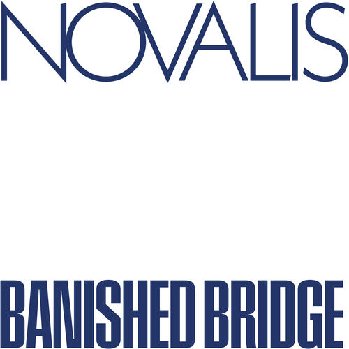 Novalis: Banished Bridge