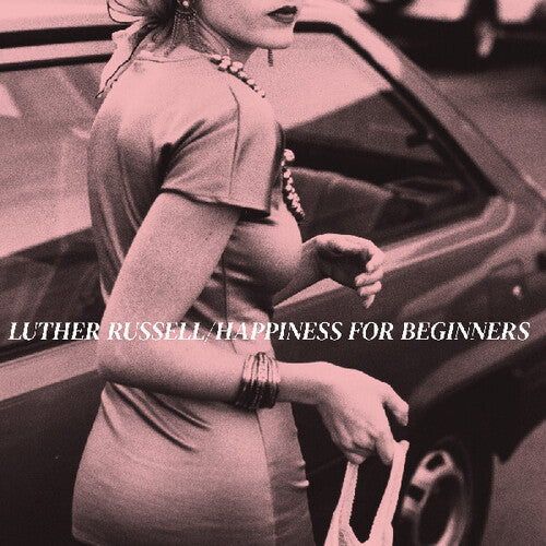 Russell, Luther: Happiness For Beginners