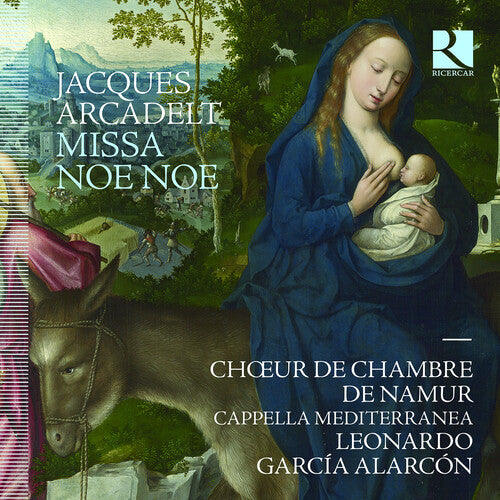 Arcadelt / Alarcon / Choeur De Chambre De Namur: Missa Noe Noe