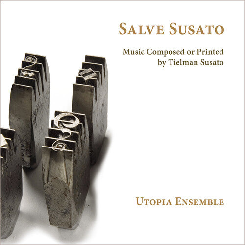 Crecquillon / Desprez / Utopia Ensemble: Salve Susato